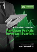 The Excellent Investor: Panduan Praktis Investasi Syariah